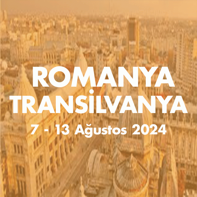 ROMANYA 7-13 Ağustos 2024