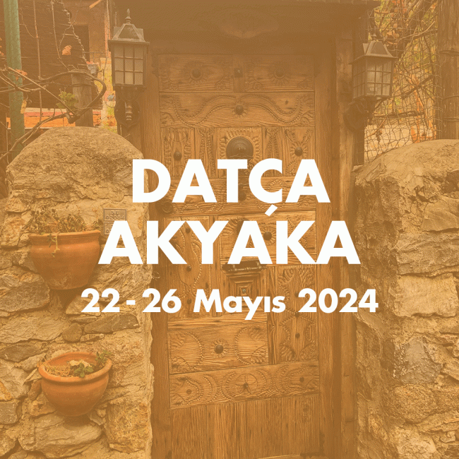 DATCA-AKYAKA 22-26 MAYIS 2024