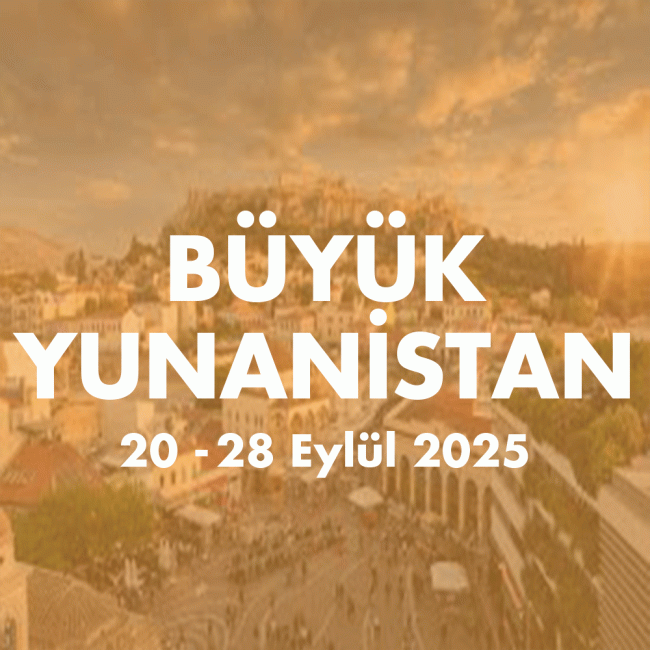 BUYUK YUNANISTAN 20-28 EYLUL 2025