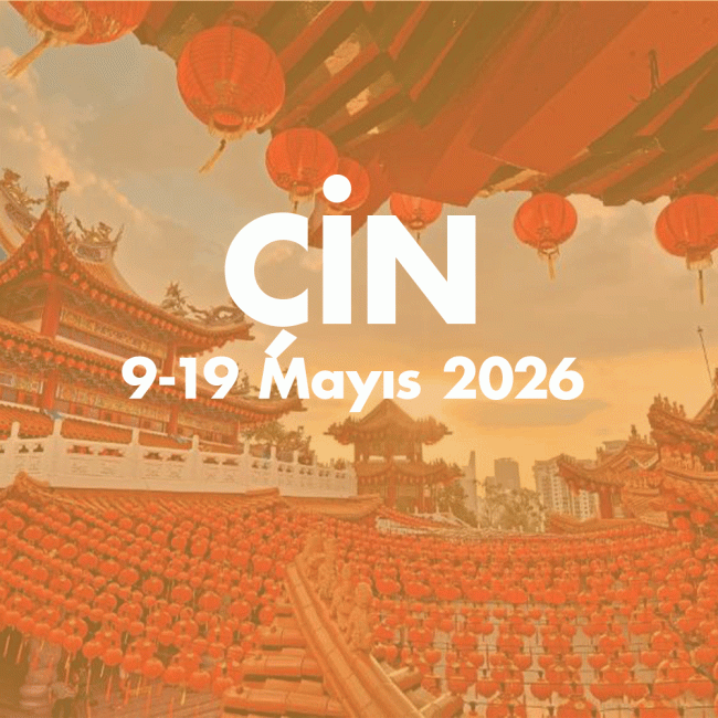 ÇİN 9-19 MAYIS 2026