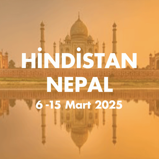 HINDISTAN NEPAL 6-15 MART 2025