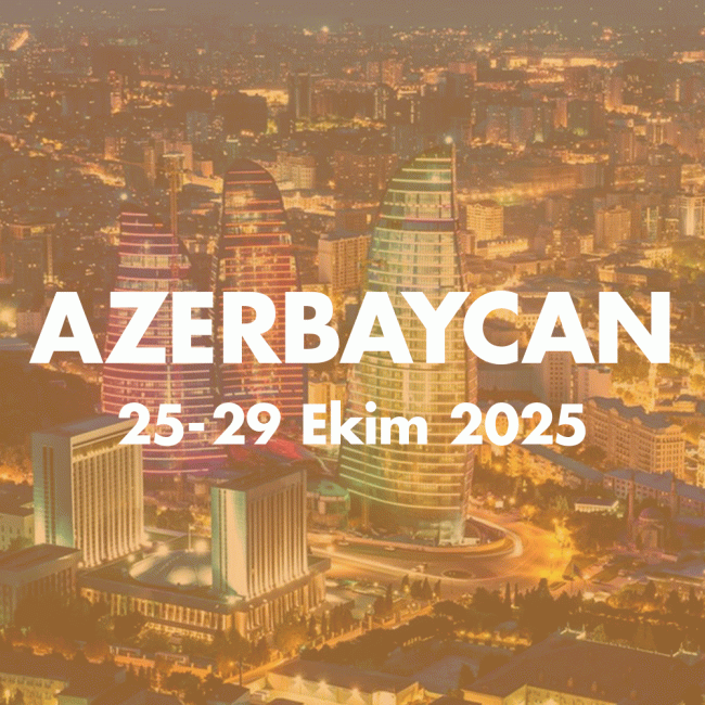 AZERBEYCAN 25-29 EKIM 2025