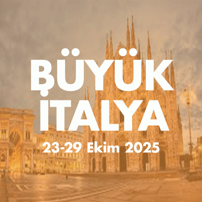 BUYUK ITALYA 23-29 EKIM 2025