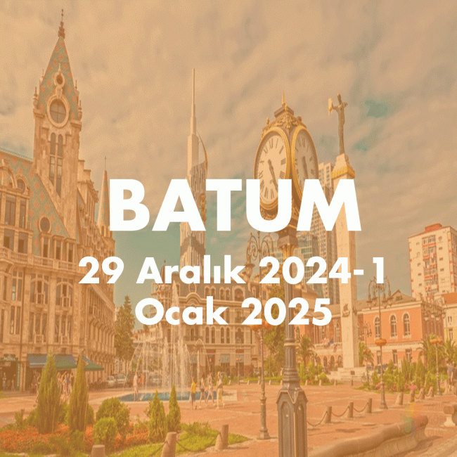 BATUM 29 ARALIK 2024-1 OCAK 2025