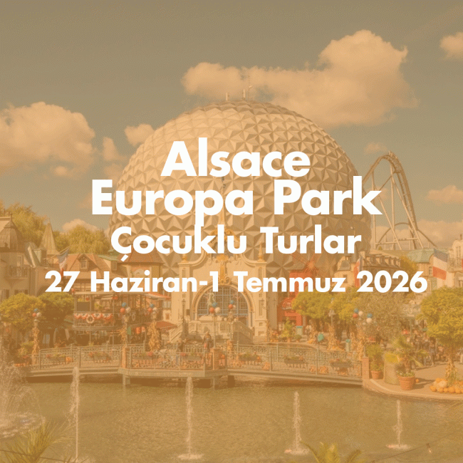 ÇOCUKLU PARİS & EUROPA PARK