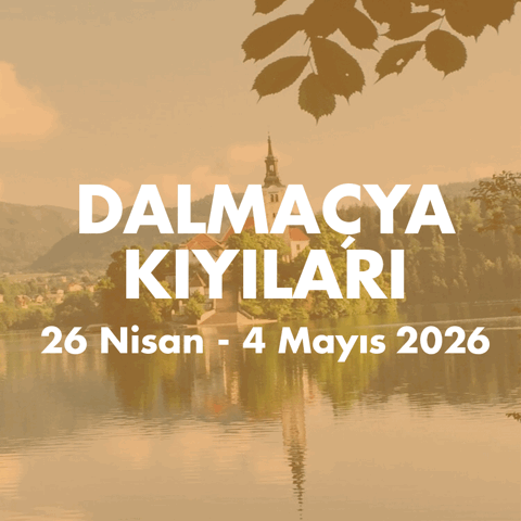DALMACYA KIYILARI 26 NISAN-4 MAYIS 2026